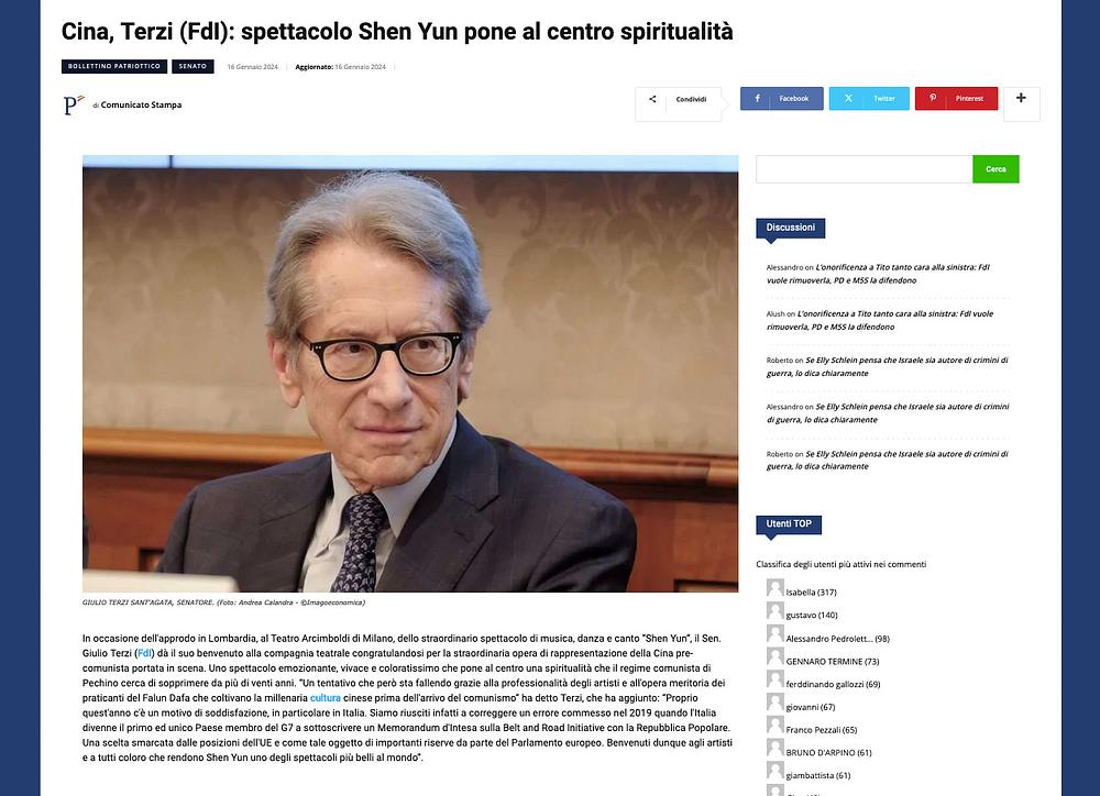 Prvog dana nastupa Shen Yuna u Milanu, Giulio Terzi, senator i bivši ministar vanjskih poslova, je objavio izjavu dobrodošlice na web stranici La Voce del Patriota. Napisao je: „Dobrodošli umjetnici i svi oni koji Shen Yun čine jednom od najljepših predstava na svijetu.” (Snimak ekrana web stranice)